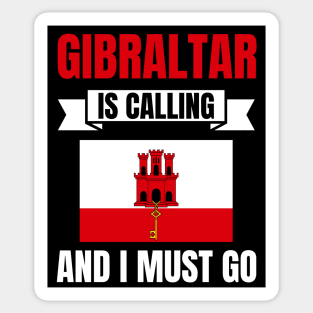 Gibraltar Is Calling And I Must Go Sticker